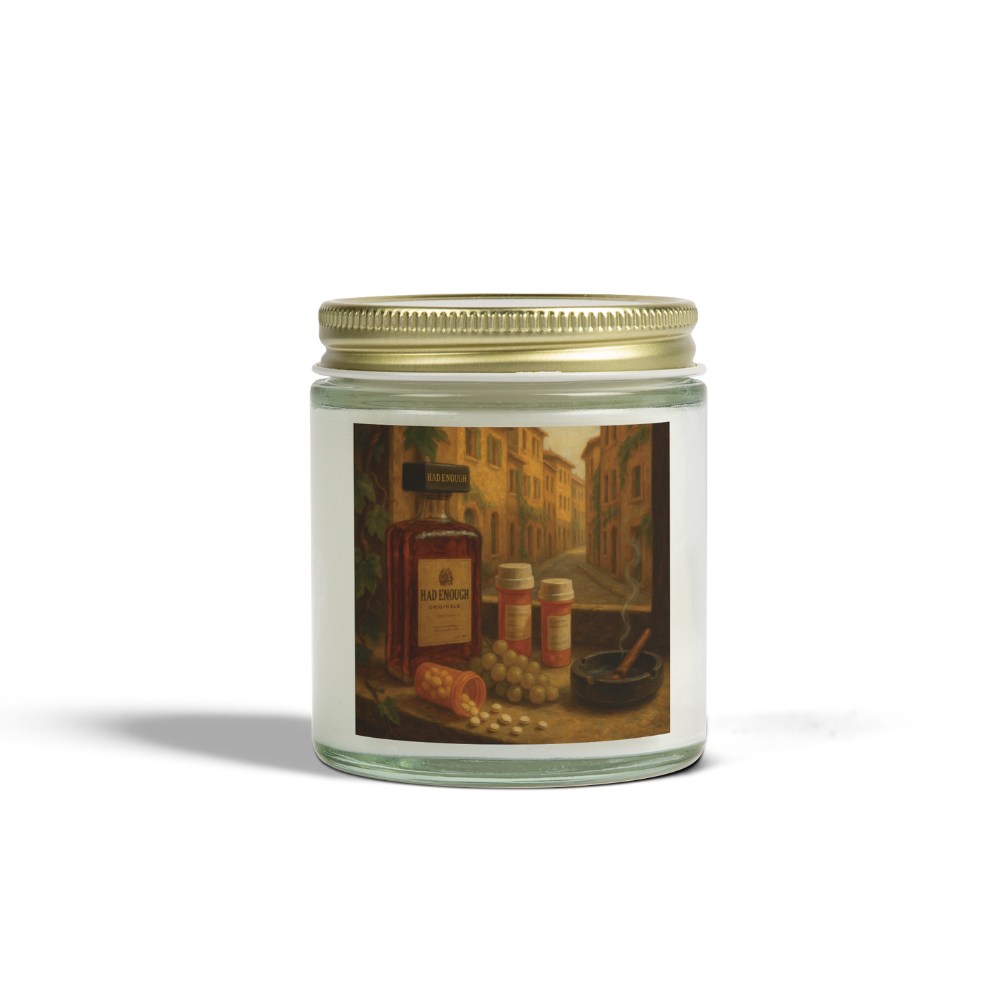 HAD ENOUGH (CANDLES)